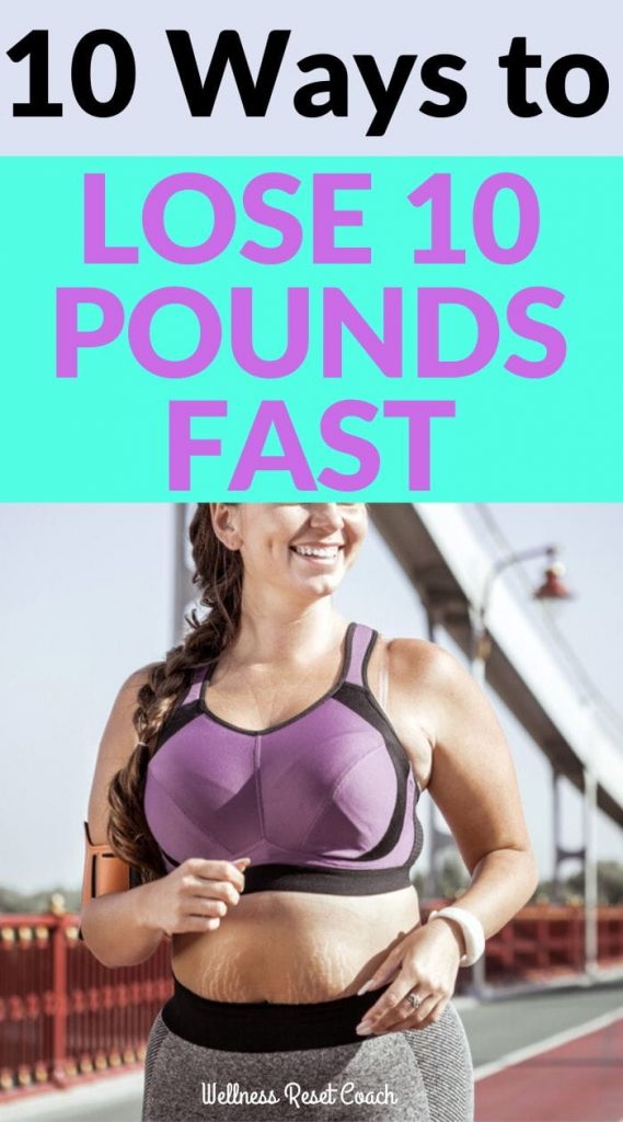 Learn 10 easy ways to lose 10 pounds fast