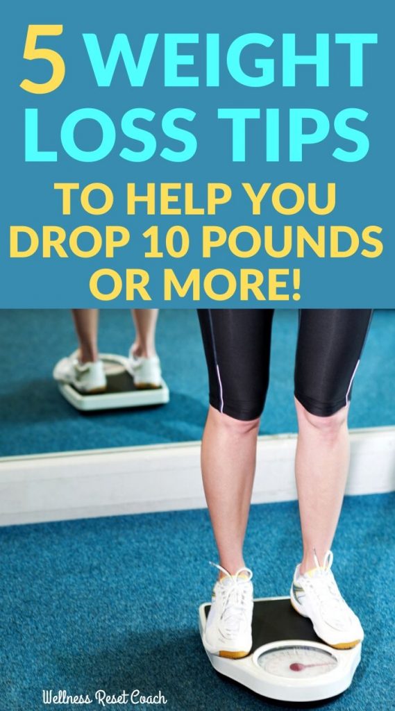 Easy and healthy weight loss tips to help you lose 10 pounds or more!
