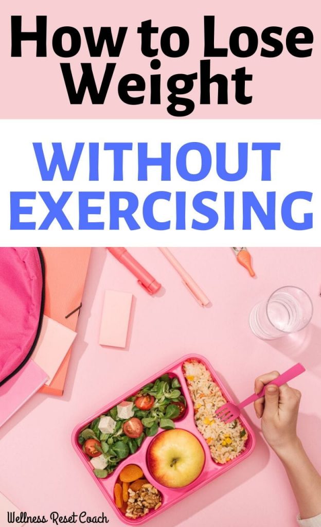 How to Lose Weight WIthout Exercising