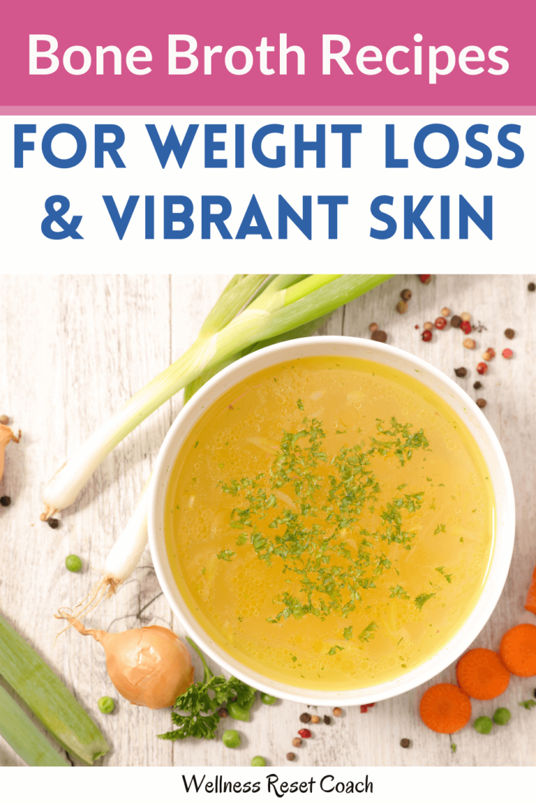 Bone Broth Recipes for Weight Loss and Vibrant Skin - Wellness Reset