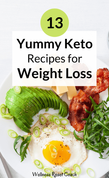 13 Yummy Keto Recipes for Weight Loss - Wellness Reset