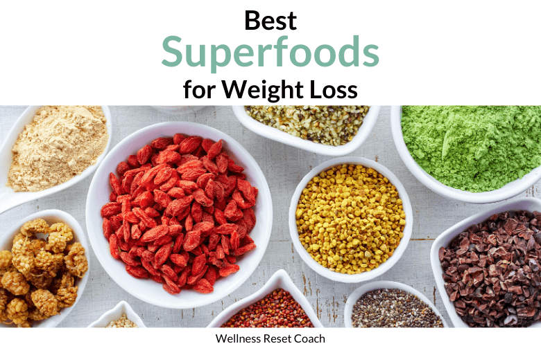 Best Superfoods for Weight Loss -