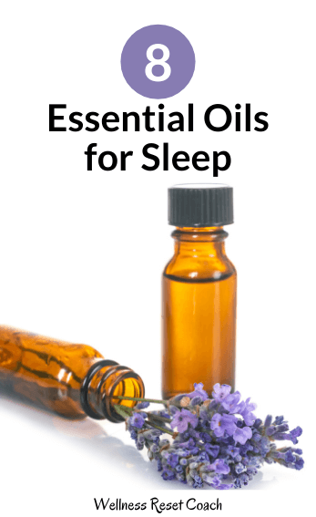 Essential Oils for Sleep - Wellness Reset Coach