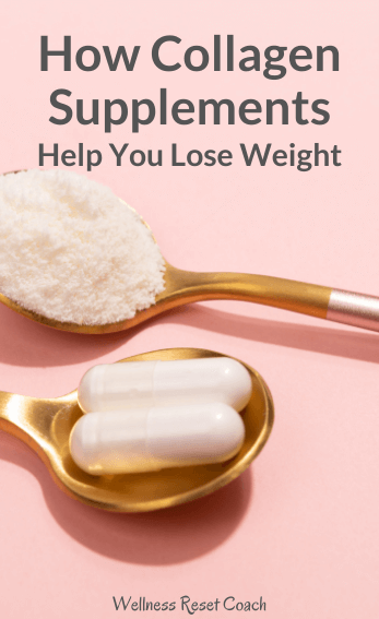 How Collagen Supplements Help You Lose Weight - Wellness Reset Coach