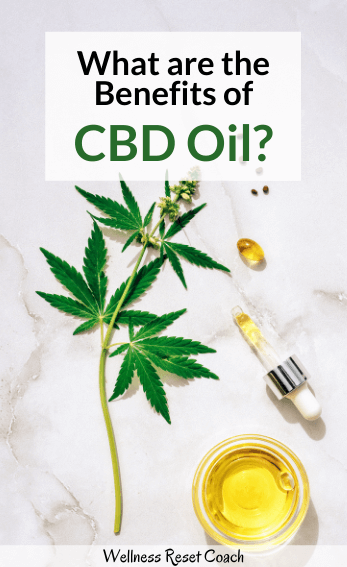 What are the benefits of CBD oil_ - Wellness Reset Coach