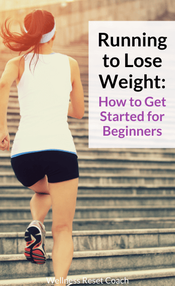 Running to Lose Weight_ How to Get Started for Beginners - Wellness Reset Coach (2)